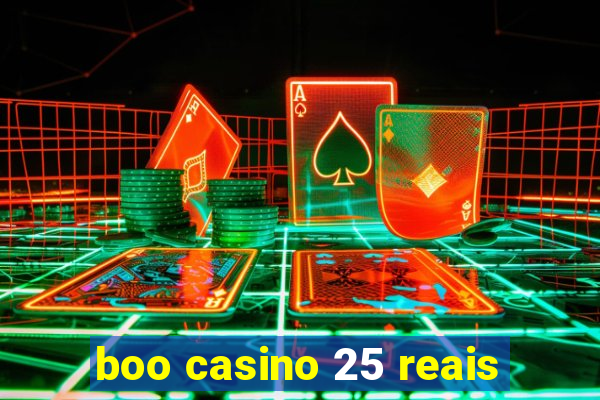 boo casino 25 reais